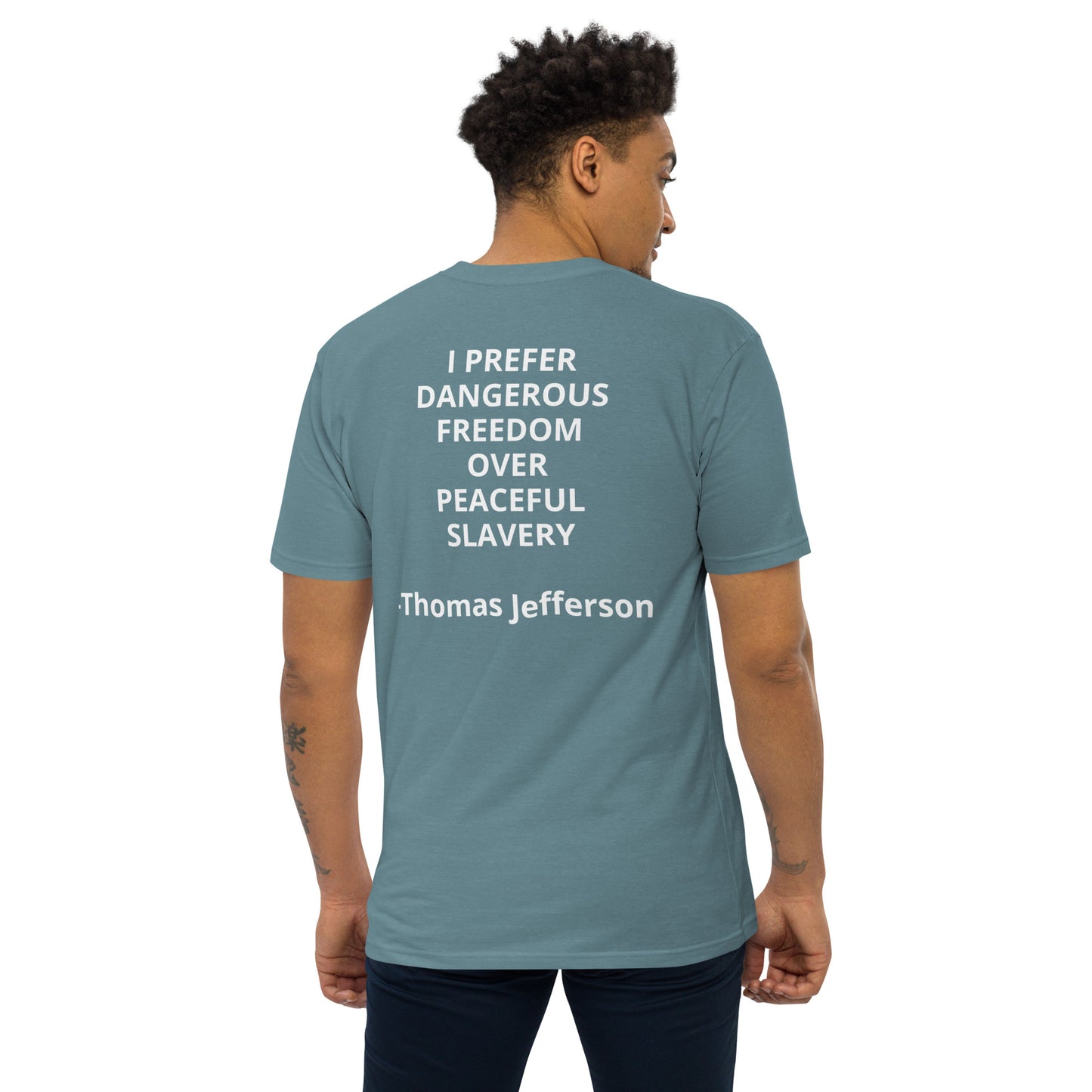 Dangerous Freedom Company Thomas Jefferson Quote Men’s Premium Heavyweight Tee