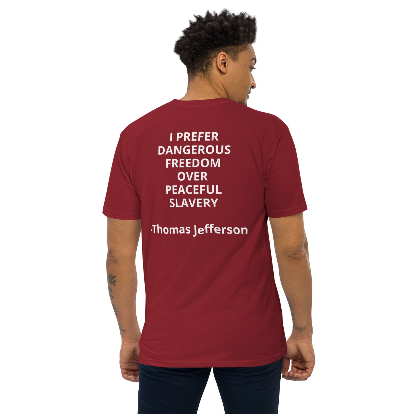 Dangerous Freedom Company Thomas Jefferson Quote Men’s Premium Heavyweight Tee